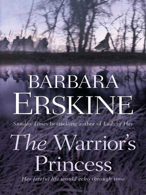 Title details for The Warrior's Princess by Barbara Erskine - Available